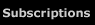 Subscriptions